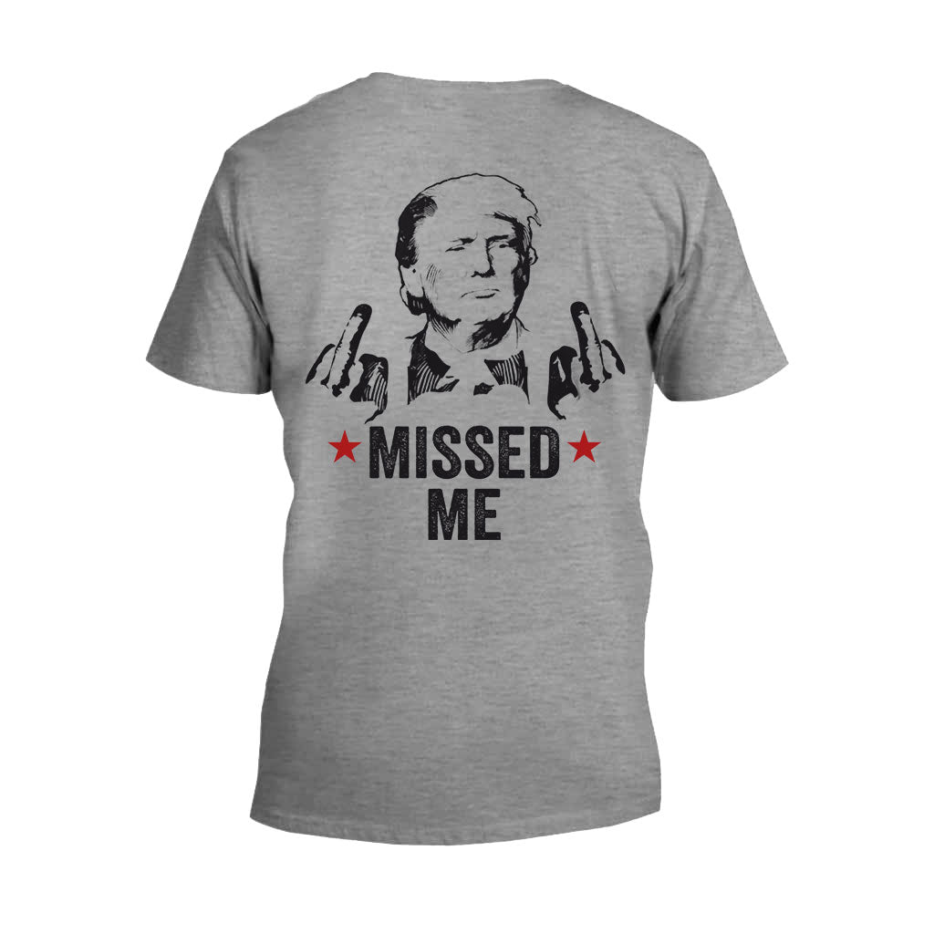 Missed Me Shirt, Fight Fight Fight T-shirt, 2024 Rally Shirt