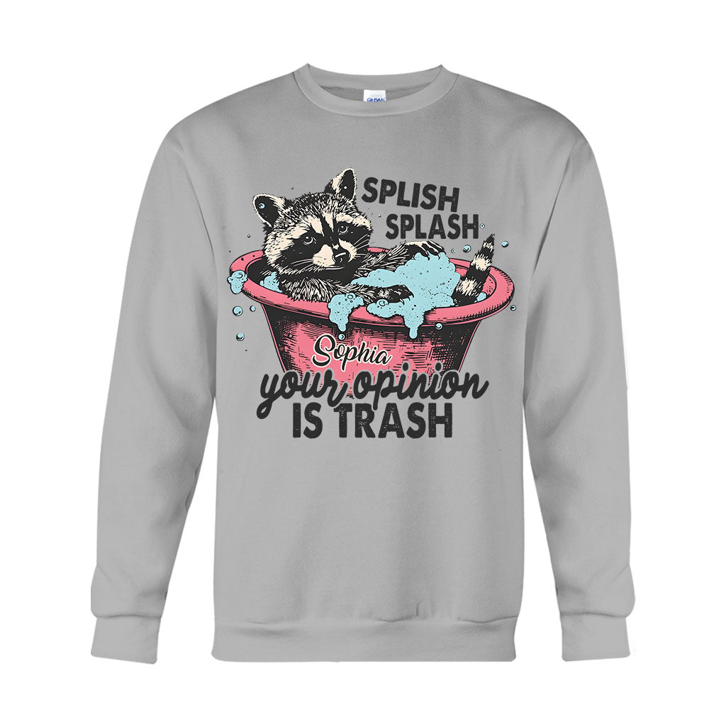 Splash Splash Your Opinion Is Trash - Personalized Raccoon T-shirt And Hoodie