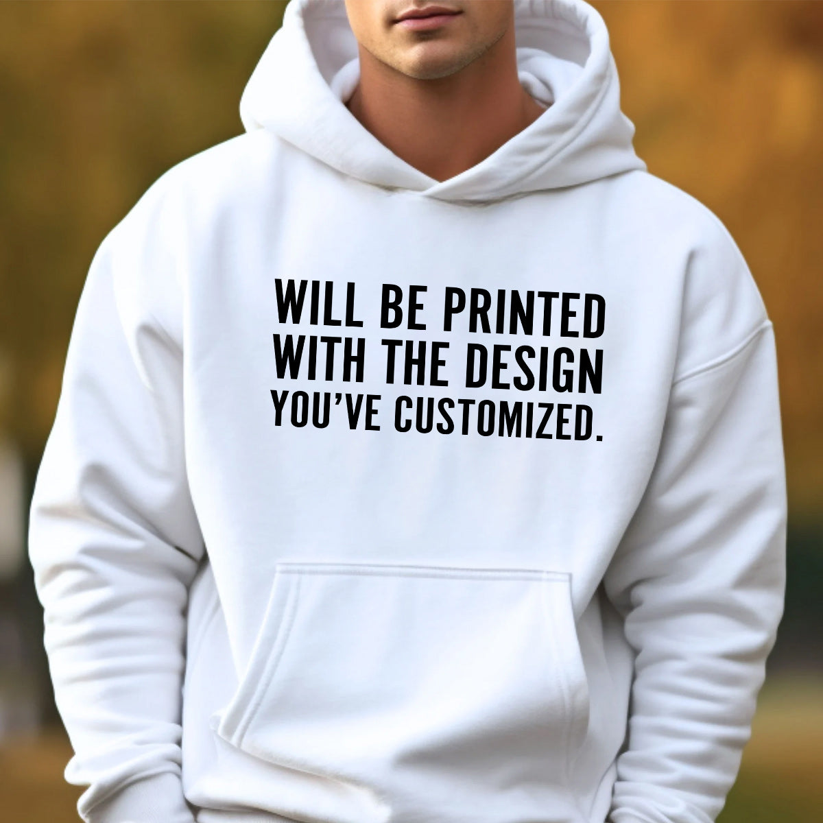 Will Be Printed With The Design You've Customized - T-shirt And Hoodie