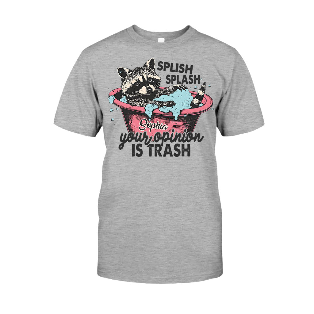 Splash Splash Your Opinion Is Trash - Personalized Raccoon T-shirt And Hoodie