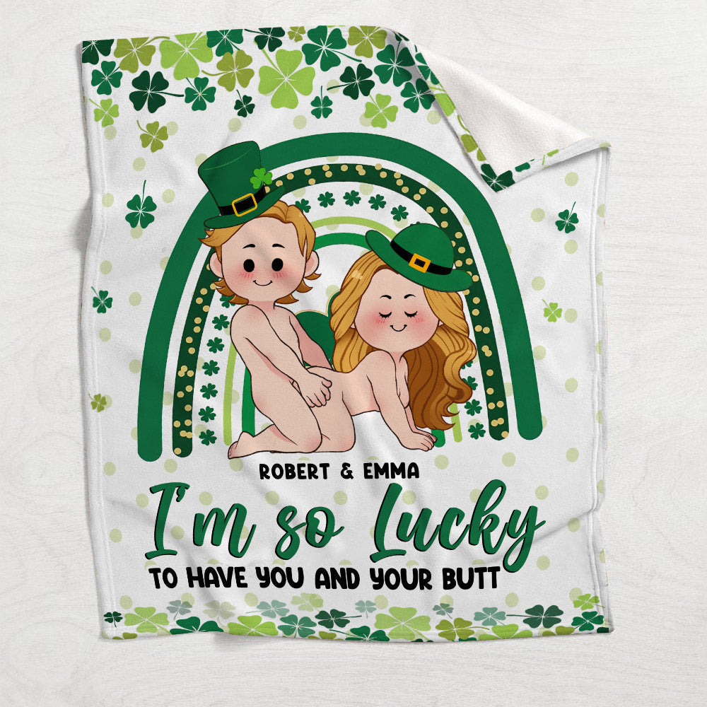 Lucky To Have You And Your Butt - Personalized Couple Blanket