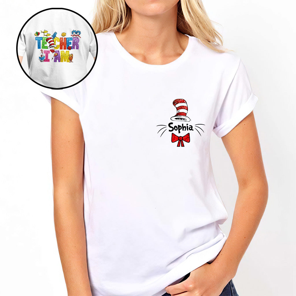 Teacher I Am - Personalized Dr Seuss T-shirt And Hoodie