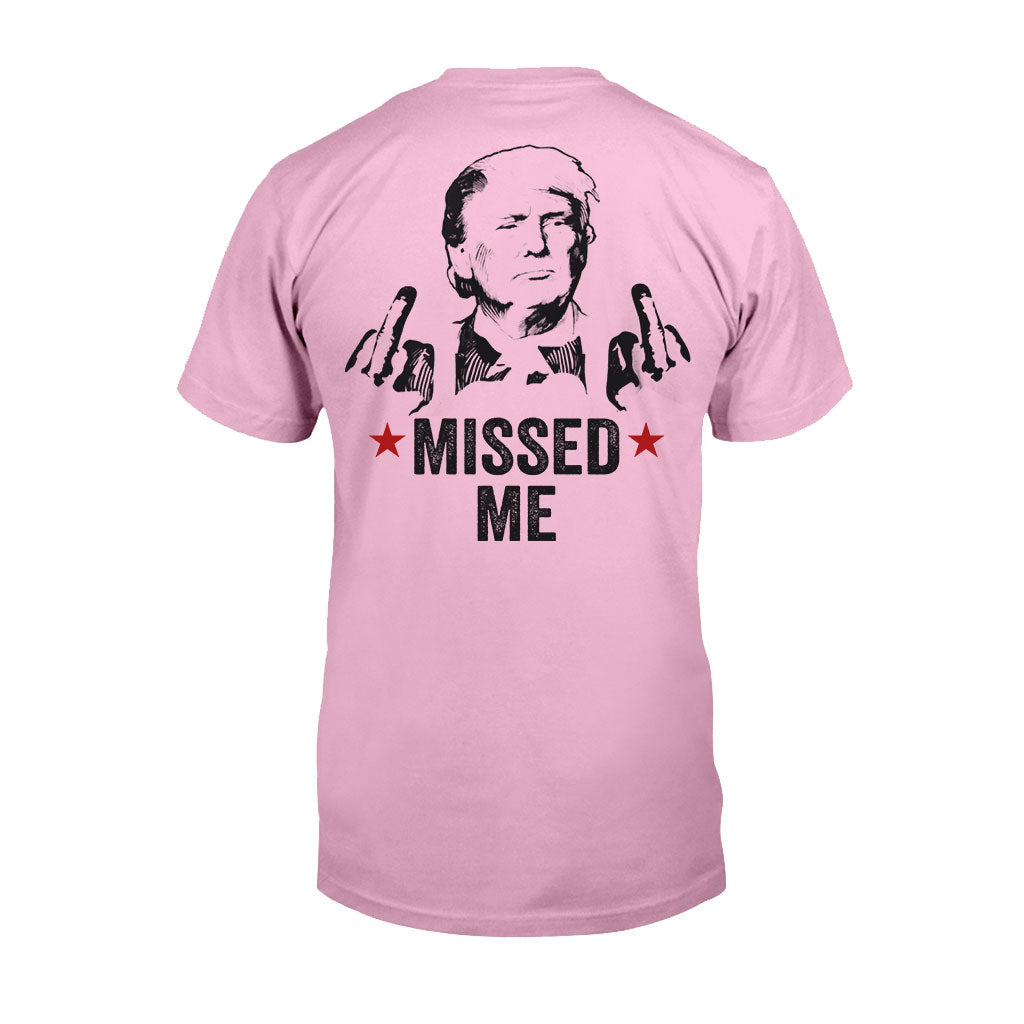 Missed Me Shirt, Fight Fight Fight T-shirt, 2024 Rally Shirt