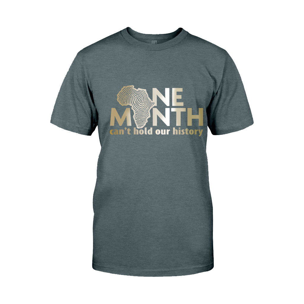 One Month Can't Hold Our History - African American T-shirt And Hoodie