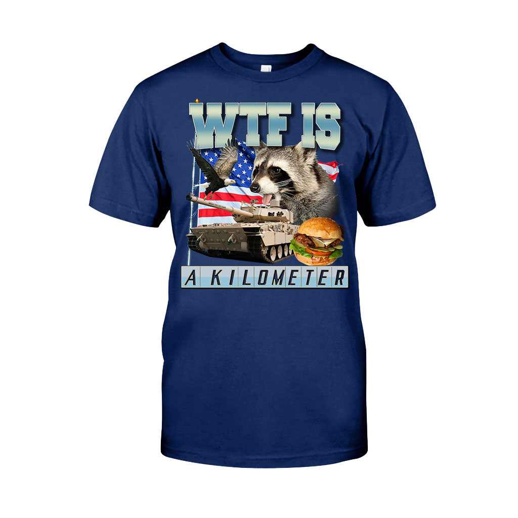 WTF Is A Kilometer - Raccoon T-shirt And Hoodie