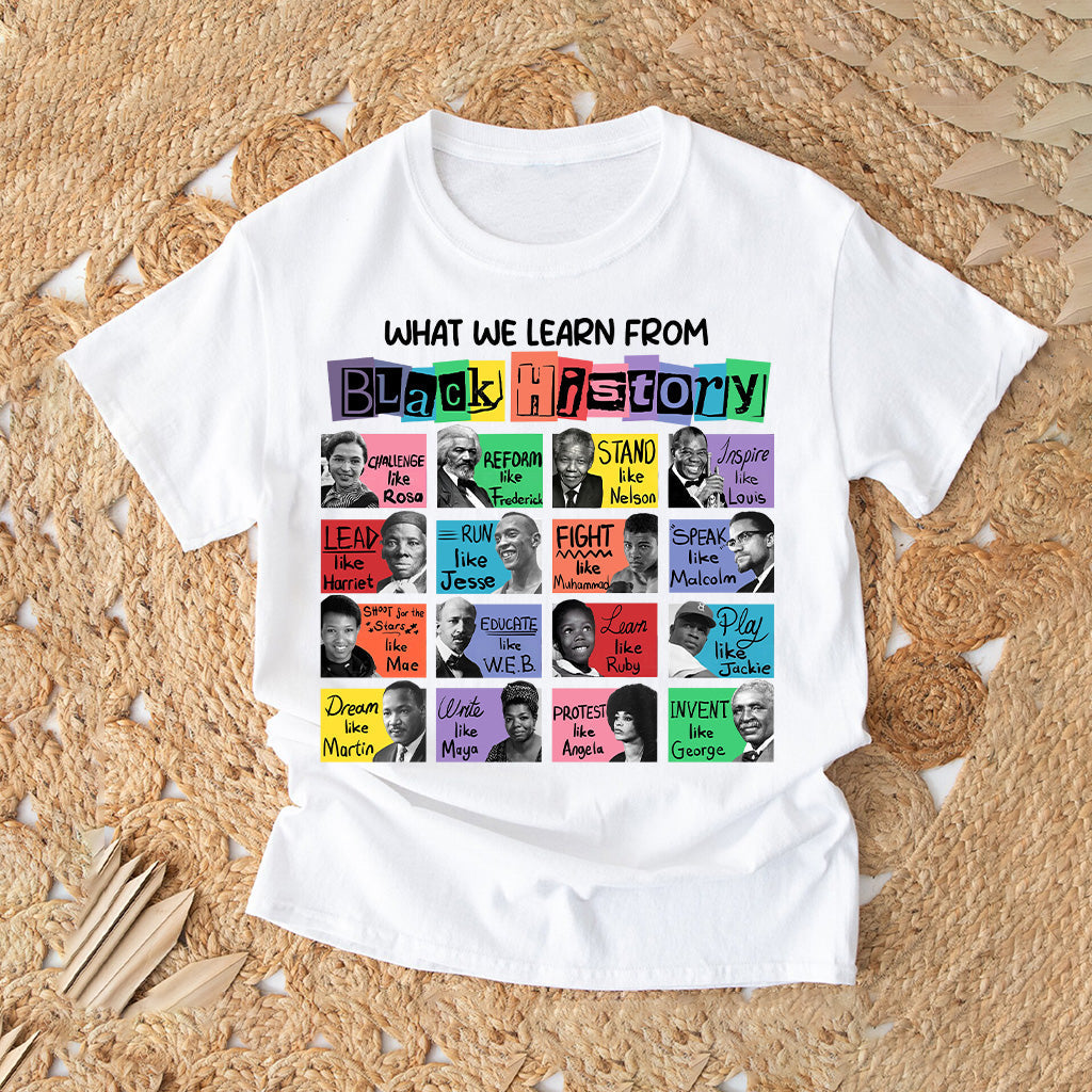 What We Learn From Black History - African American T-shirt And Hoodie