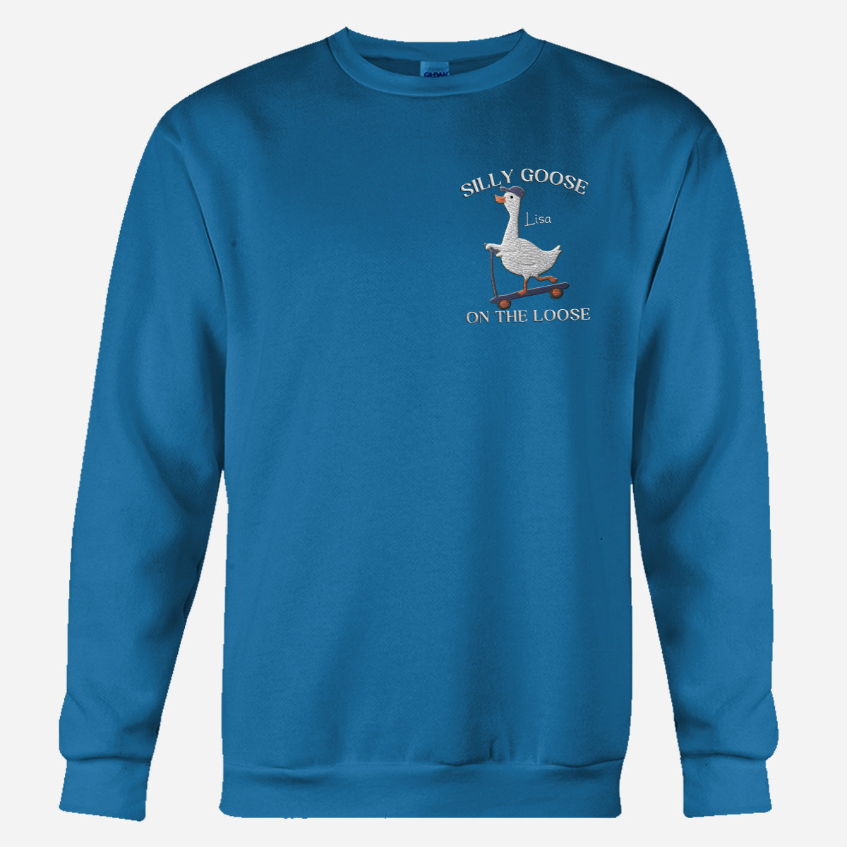 Silly Goose Sweatshirt Embroidered - Personalized Sarcasm Embroidered Sweater