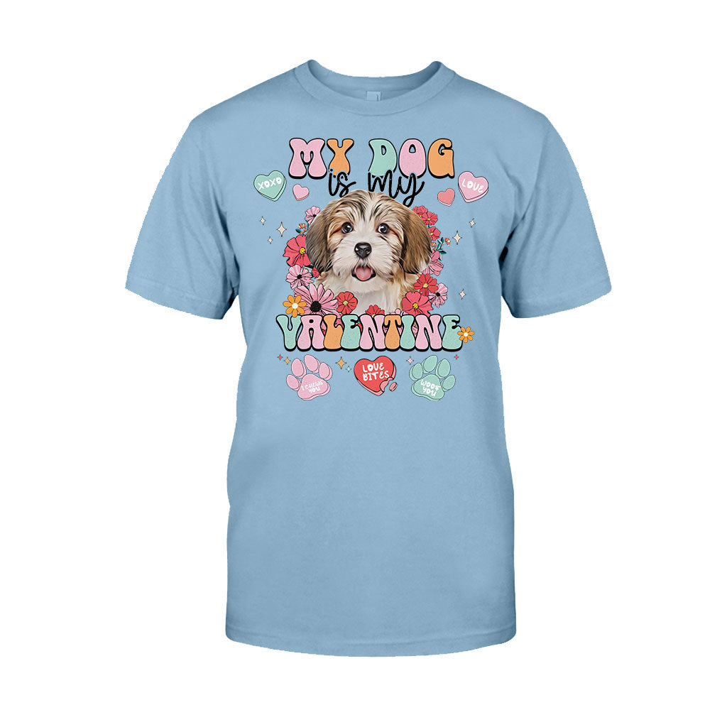 My Dog Is My Valentine - Personalized Dog T-shirt And Hoodie