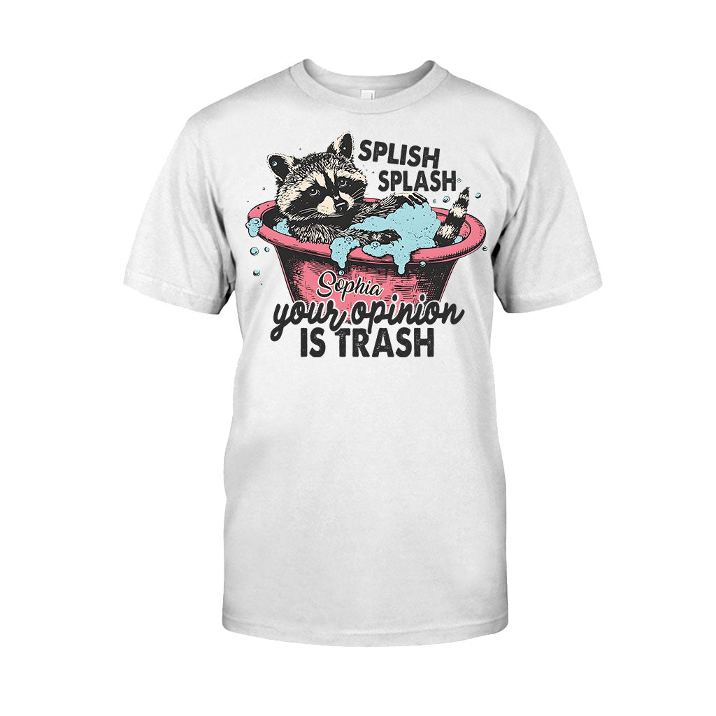 Splash Splash Your Opinion Is Trash - Personalized Raccoon T-shirt And Hoodie