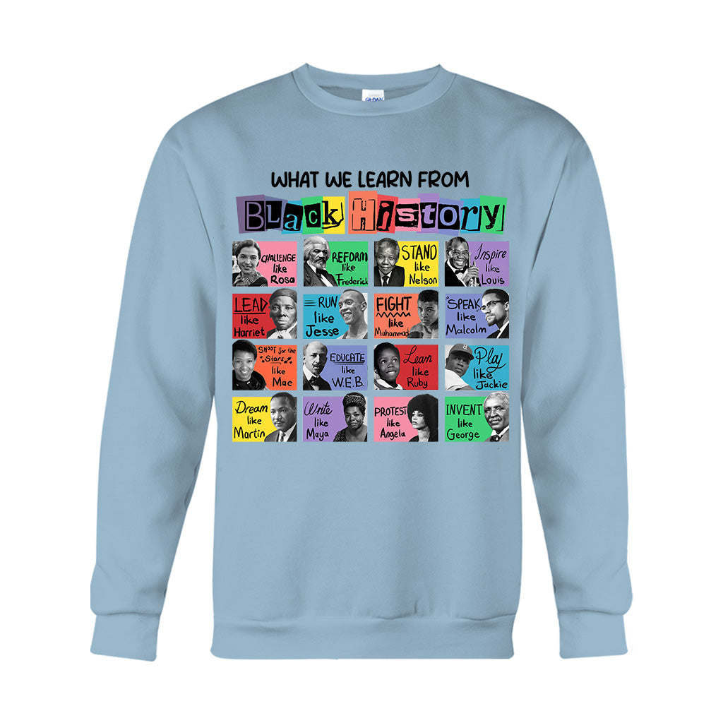 What We Learn From Black History - African American T-shirt And Hoodie