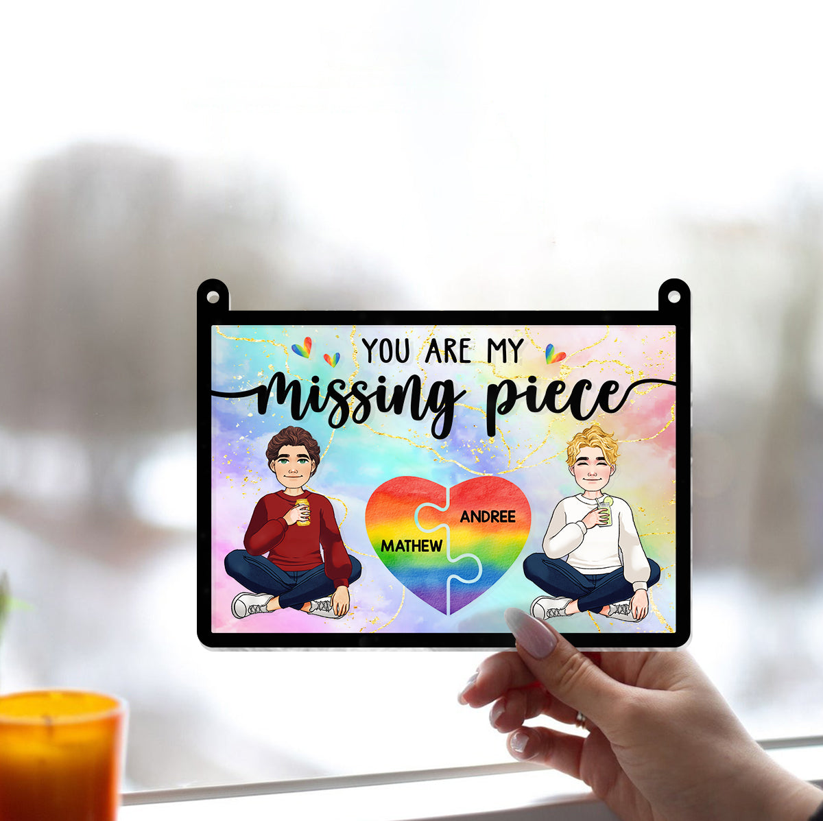 My Missing Piece - Personalized LGBT Support Window Hanging Suncatcher Ornament