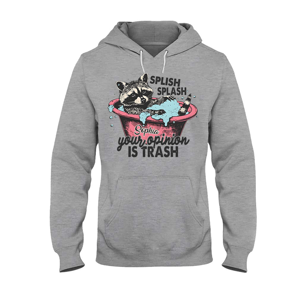 Splash Splash Your Opinion Is Trash - Personalized Raccoon T-shirt And Hoodie
