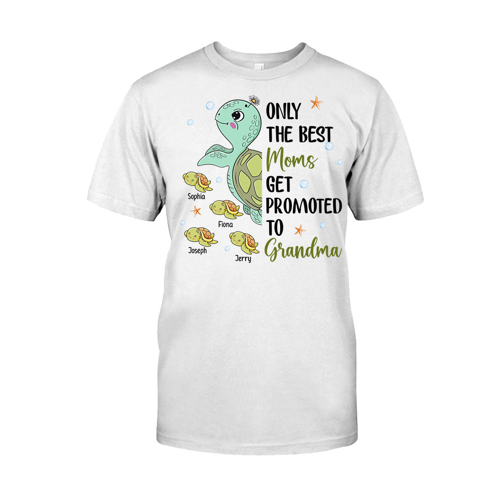 Only The Best Moms Get Promoted To Grandma - Personalized Grandma T-shirt And Hoodie