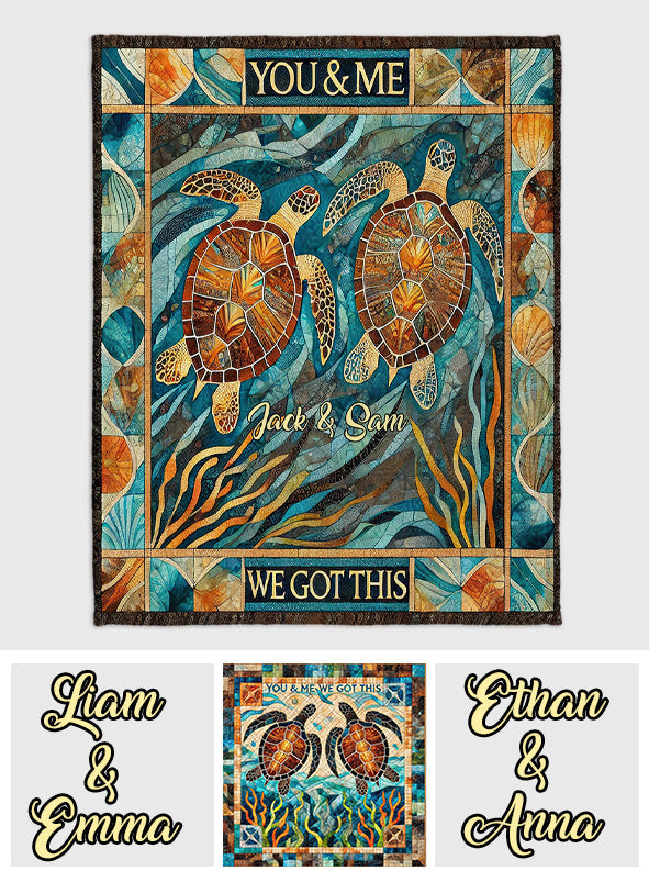 You & Me, We Got This - Personalized Turtle Blanket