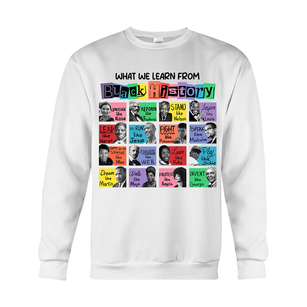 What We Learn From Black History - African American T-shirt And Hoodie