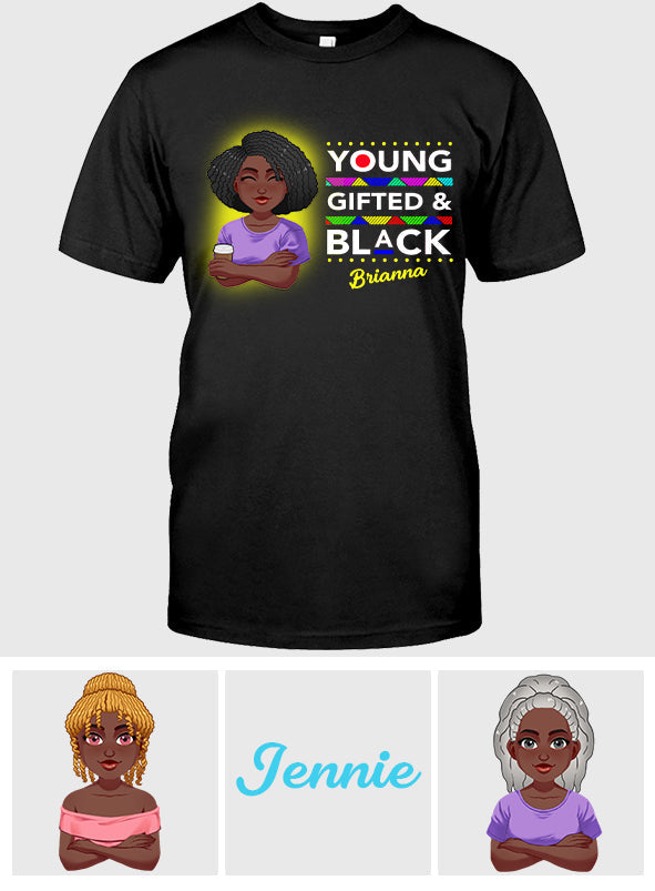 Young Gifted Black - Personalized African American T-shirt And Hoodie