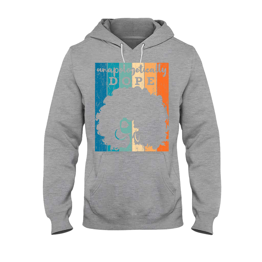 Unapologetically Dope - African American T-shirt And Hoodie