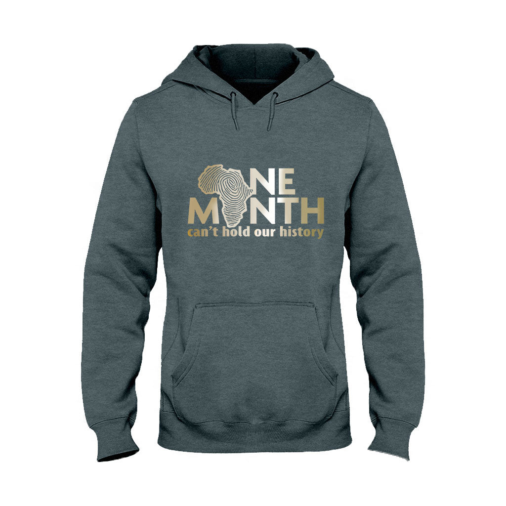 One Month Can't Hold Our History - African American T-shirt And Hoodie