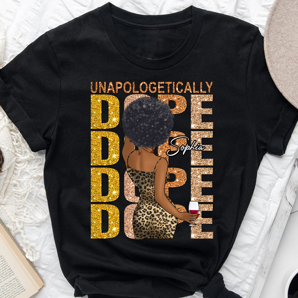 Unapologetically Dope - Personalized African American T-shirt And Hoodie