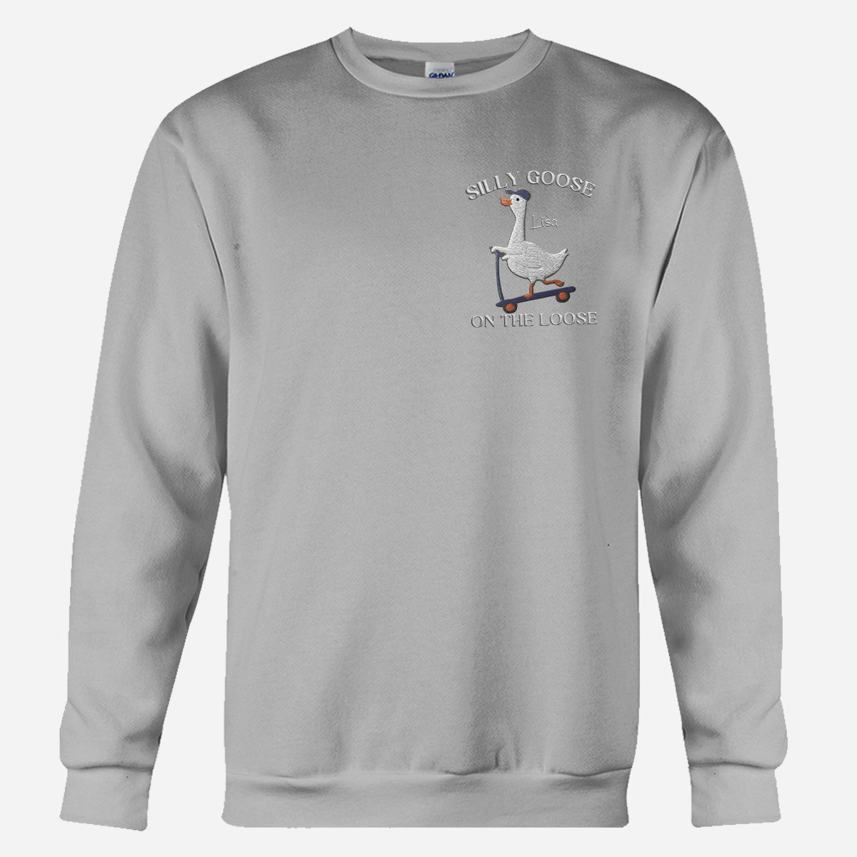 Silly Goose Sweatshirt Embroidered - Personalized Sarcasm Embroidered Sweater