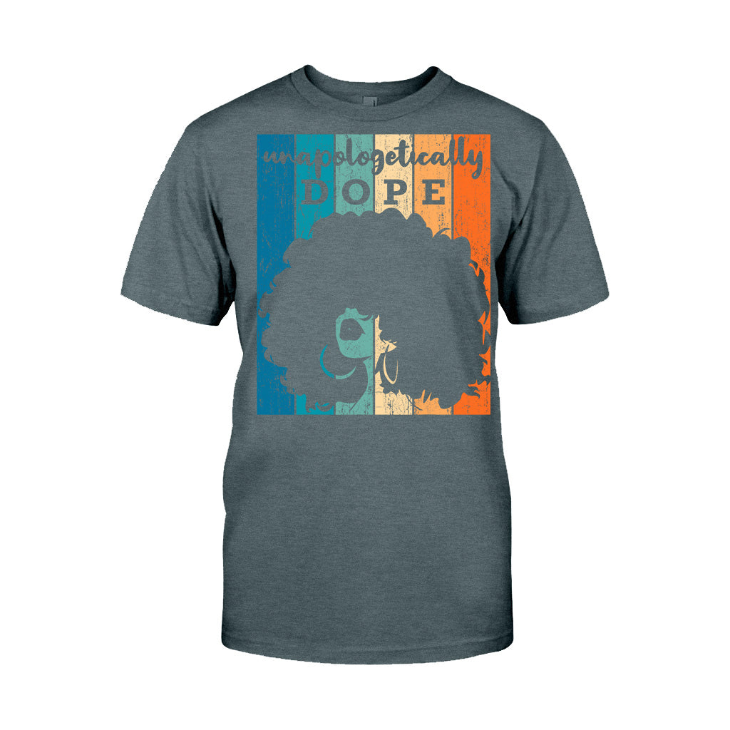 Unapologetically Dope - African American T-shirt And Hoodie