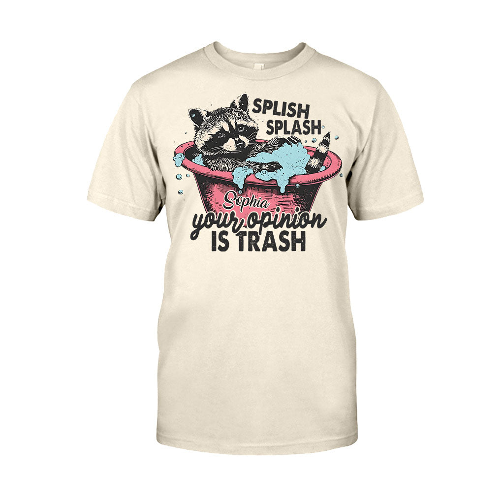 Splash Splash Your Opinion Is Trash - Personalized Raccoon T-shirt And Hoodie
