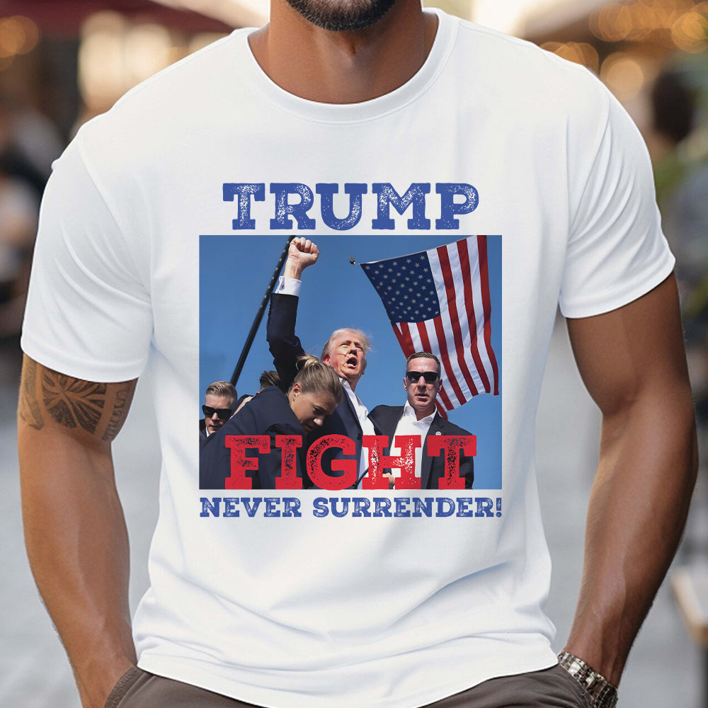 Trmp Assassination T-Shirt, Donald Trmp Sh00ting Tee, Fight Trmp Shirt, Never Surrender Tee, Republican Shirt, Make America Great Shirt T-shirt & Hoodie