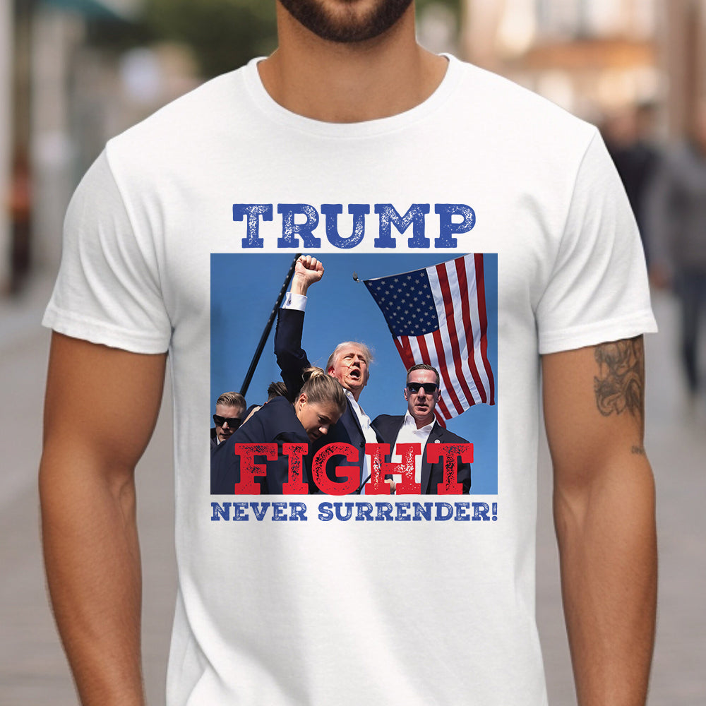 Trmp Assassination T-Shirt, Donald Trmp Sh00ting Tee, Fight Trmp Shirt, Never Surrender Tee, Republican Shirt, Make America Great Shirt T-shirt & Hoodie