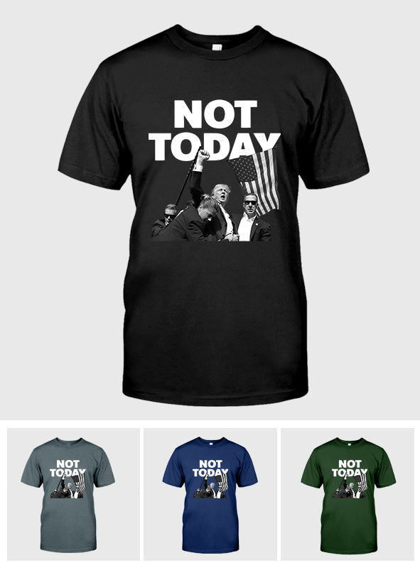 Not Today T-shirt, Never Surrender Shirt, Fight For America T-shirt, Retro Rally Shirt, Fight Fight Fight Shirt T-shirt & Hoodie