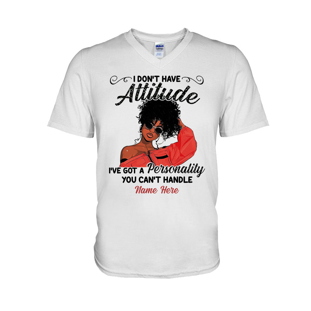 I Don't Have Attitude - Personalized African American T-shirt And Hoodie