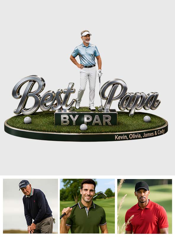 Custom Any Photo Best Dad/Grandpa/Uncle... By Par - Personalized Golf Custom Shaped Acrylic Plaque
