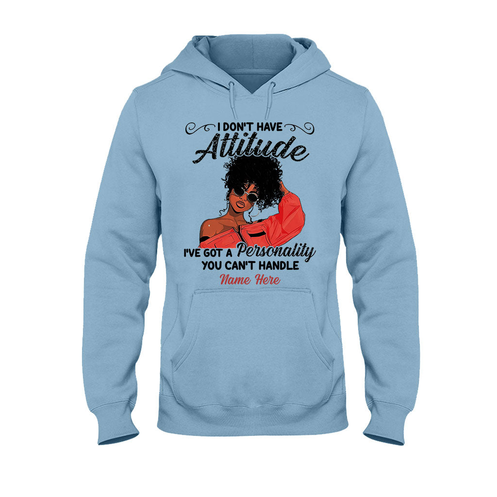 I Don't Have Attitude - Personalized African American T-shirt And Hoodie