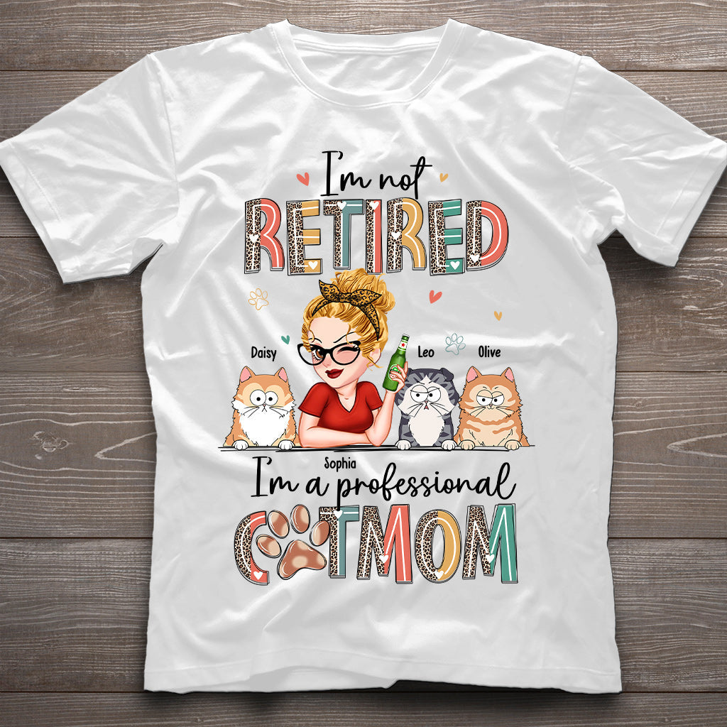 I'm Not Retired I'm A Professional Dog/Cat Mom - Personalized Dog T-shirt And Hoodie