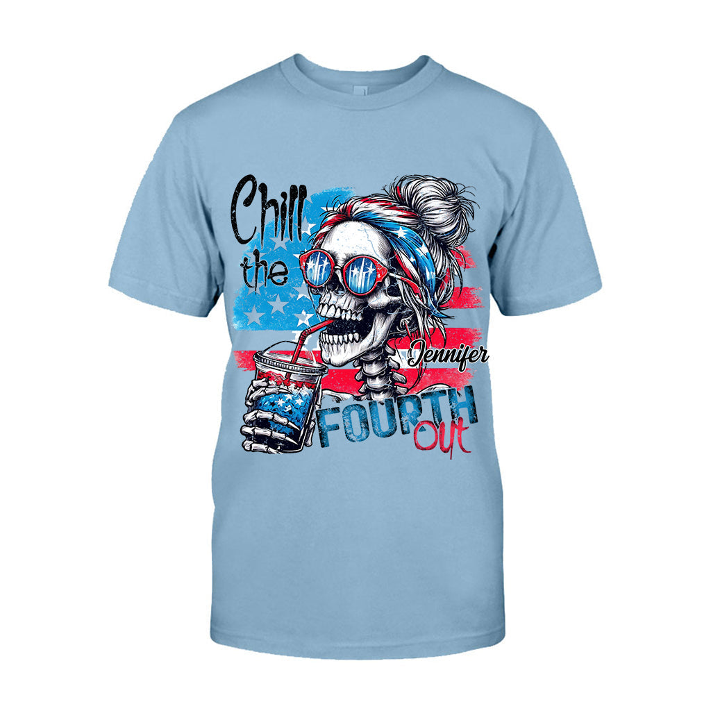 Chill The Fourth Out - Personalized Skull T-shirt And Hoodie