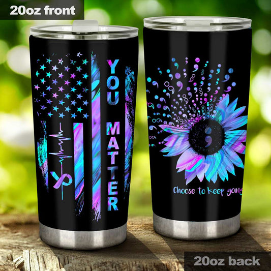 Choose To Keep Going Suicide Prevention Tumbler 0622