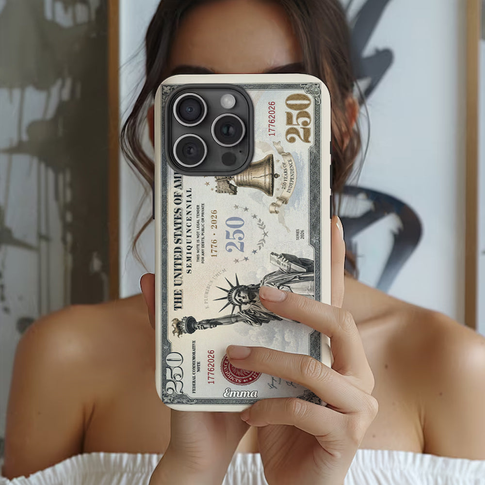 Commemorative Bills Funny 4th Of July 250th Anniversary - Personalized Independence Day/ 4th of July Full Print Phone Case