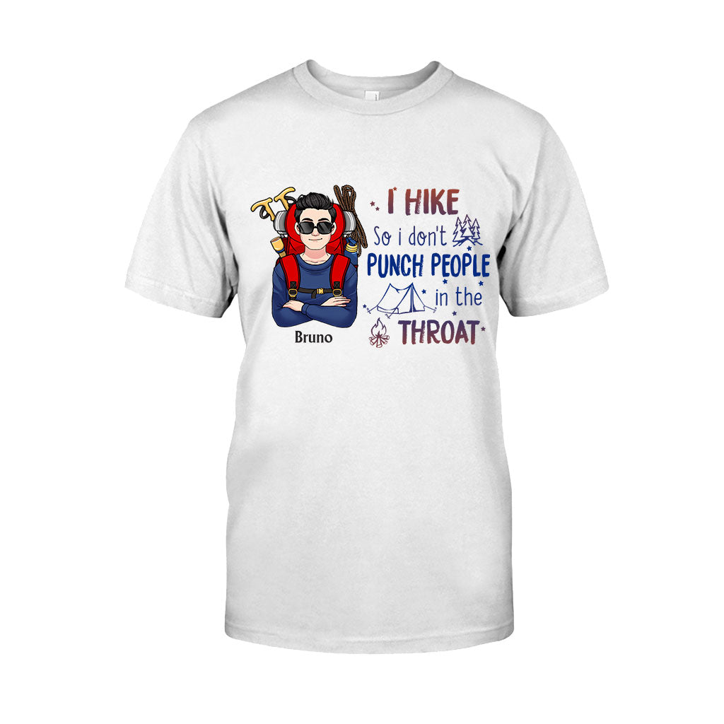 I Hike So I Don’t Punch People In The Throat - Personalized Hiking T-shirt And Hoodie