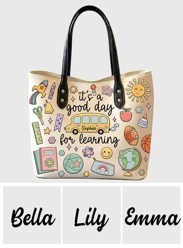 It's A Good Day For Learning - Personalized Teacher Tote Bag