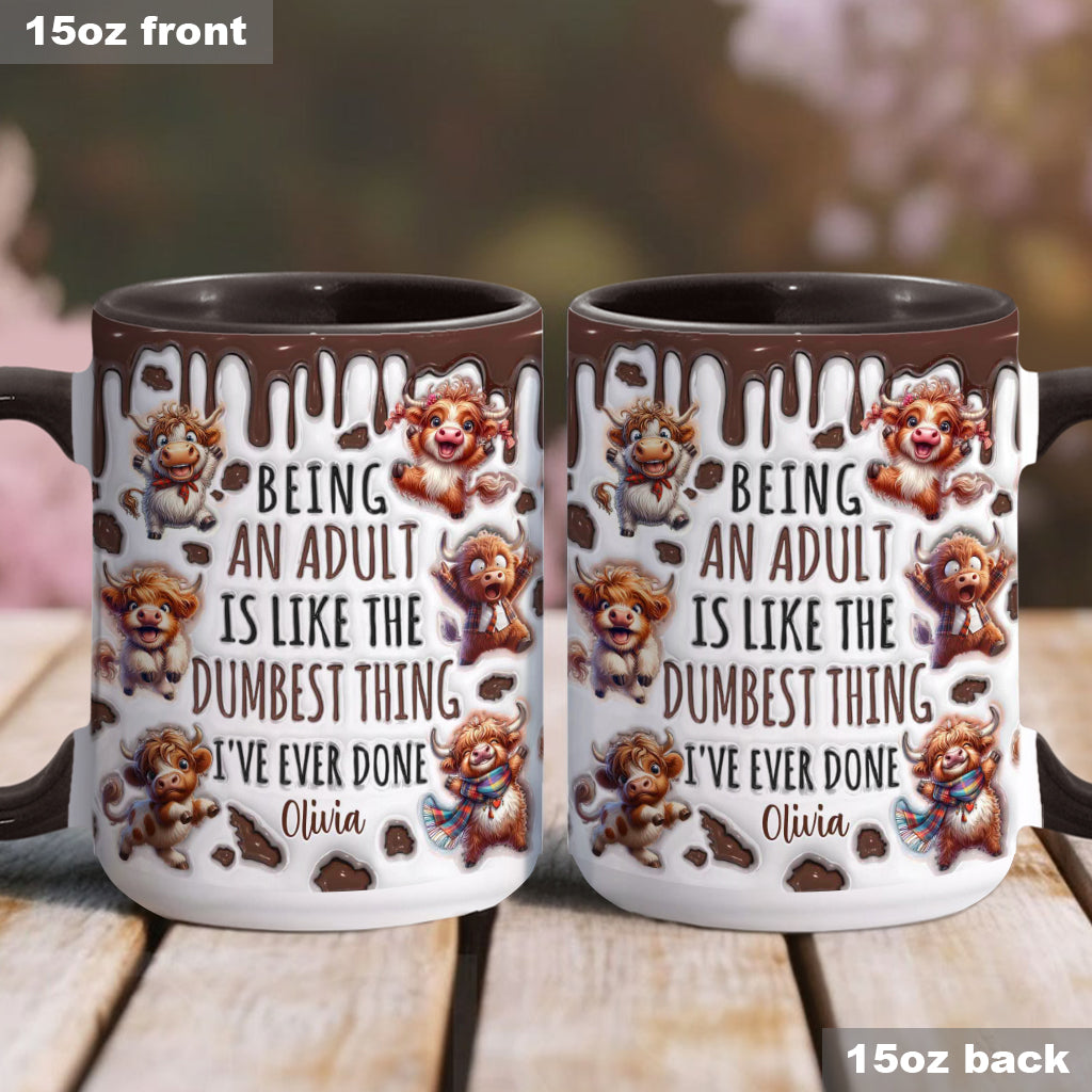 Being An Adult Is Like The Dumbest Thing - Personalized Accent Mug