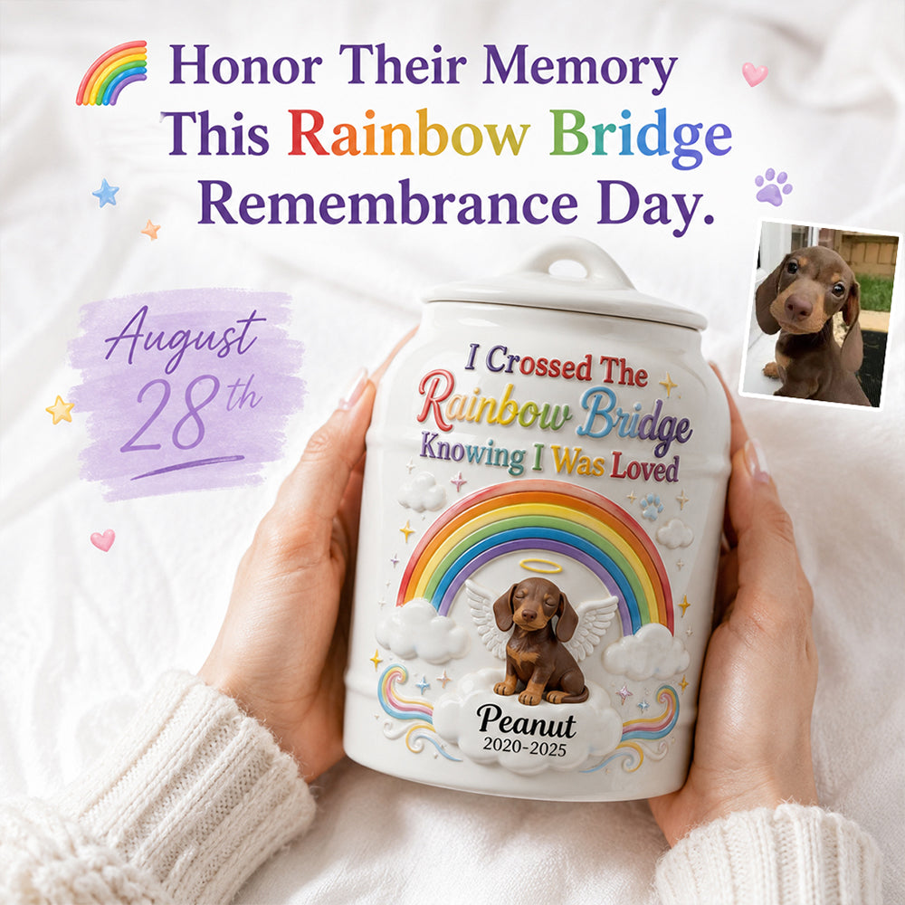 I Crossed The Rainbow Bridge Knowing I Was Loved - Personalized Dog Urn