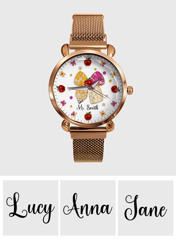 Love Being A Teacher - Personalized Teacher Women Hand Watch