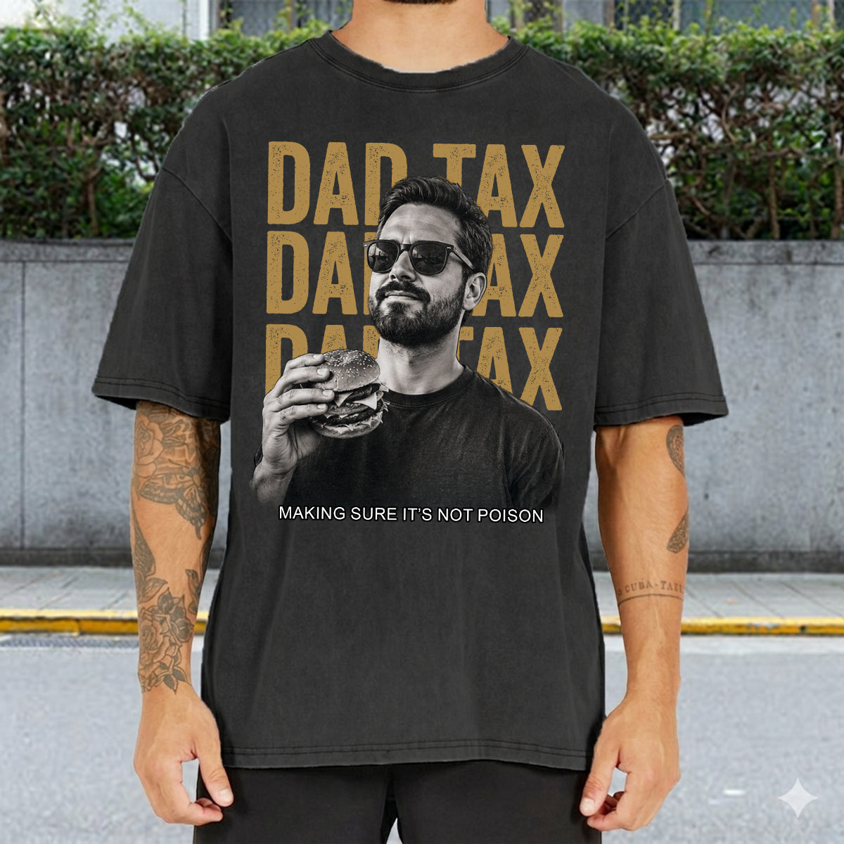 Dad Tax If I'm Buyin' I'm Trying Making Sure It's Not - Personalized Father Wash T-Shirt