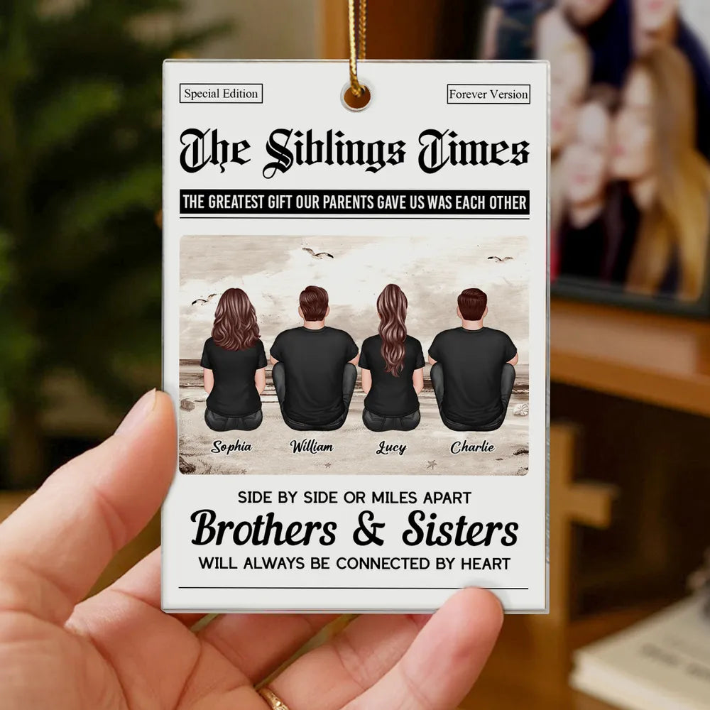 Acrylic Ornament “Siblings Times” Edition | Brothers & Sisters Keepsake, Clear Printing & Premium Texture