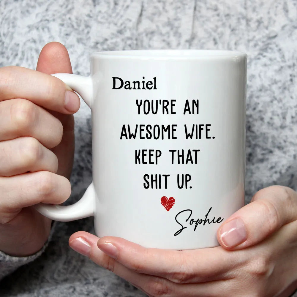 You're an Awesome Wife Custom White Ceramic Mug – Personalized Gift for Her from Husband