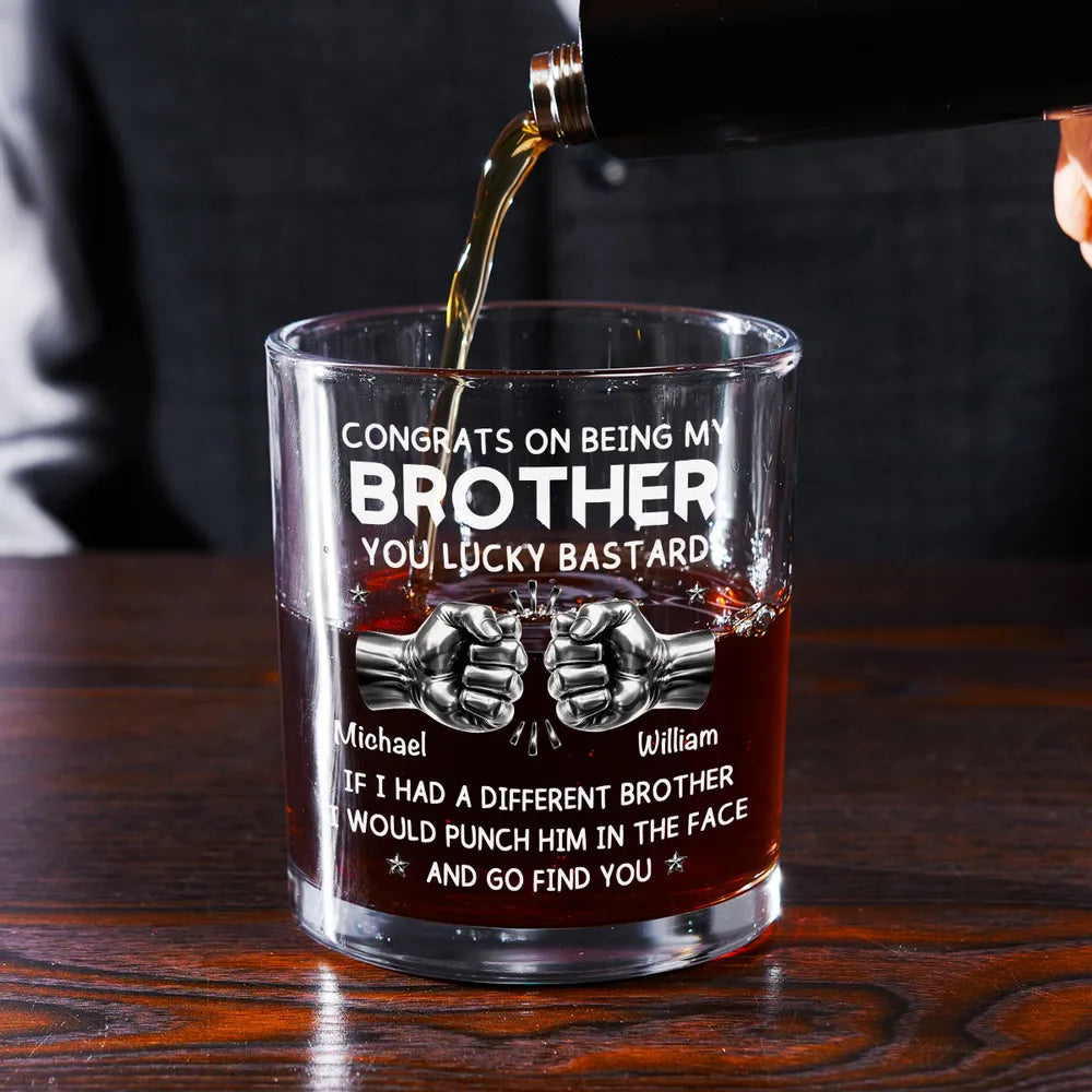 Whiskey Glass Personalized for Brothers with Bold Funny Message, Unique Gift for Whiskey Lover and Bar Display