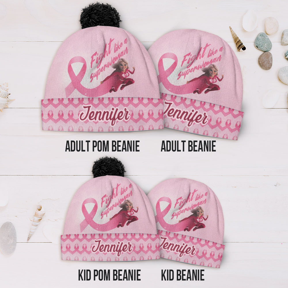 Fight Like a Superwoman, Breast Cancer Awareness - Personalized Breast Cancer Awareness Beanie Hat