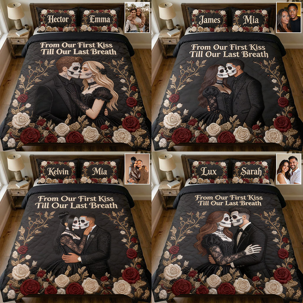 From Our First Kiss Till Our Last Breath - Personalized Skull Quilt Set