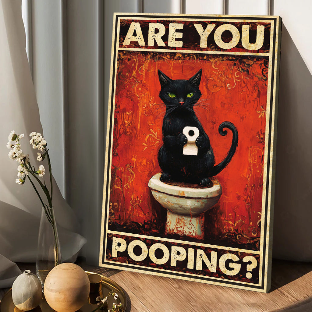 Are You P00ping? - Black Cat Canvas And Poster