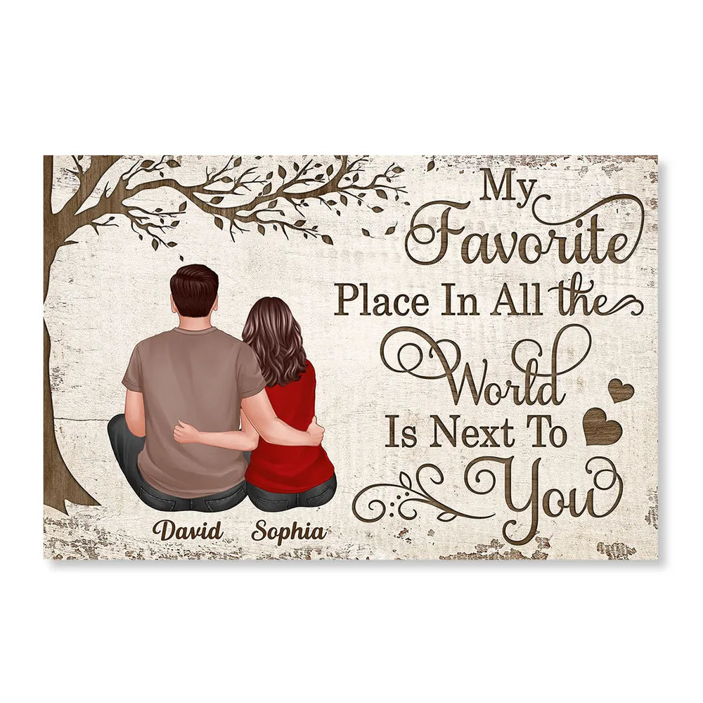 Personalized Poster/Canvas - My Favorite Place In All the World Is Next To You - Valentine's Day Gift for Couples