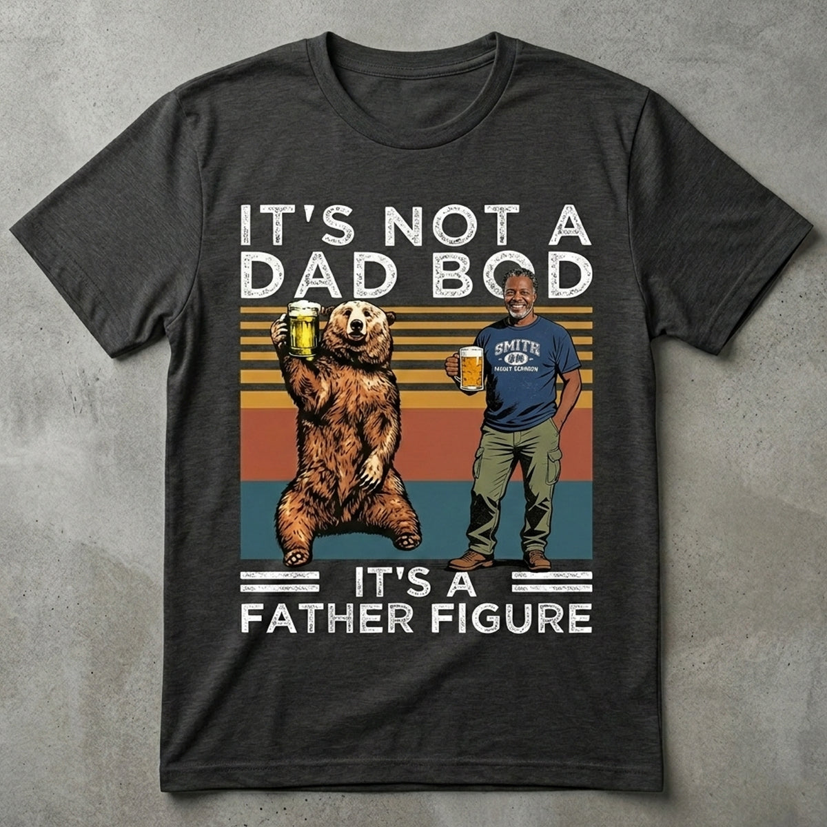 It's Not A Dad Bod Beer Bear - Personalized Father Wash T-Shirt